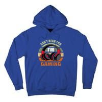 Gamer Gift Headset Funny Can't Hear You I'm Gaming Gift Great Gift Tall Hoodie