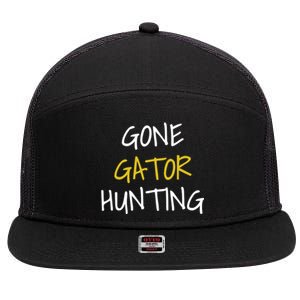 Gone Gator Hunting Gift 7 Panel Mesh Trucker Snapback Hat