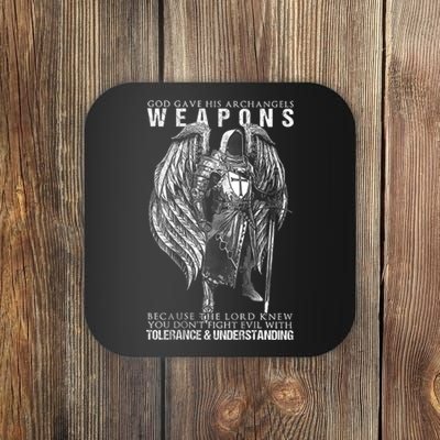 God Gave His Archangels Weapons Coaster