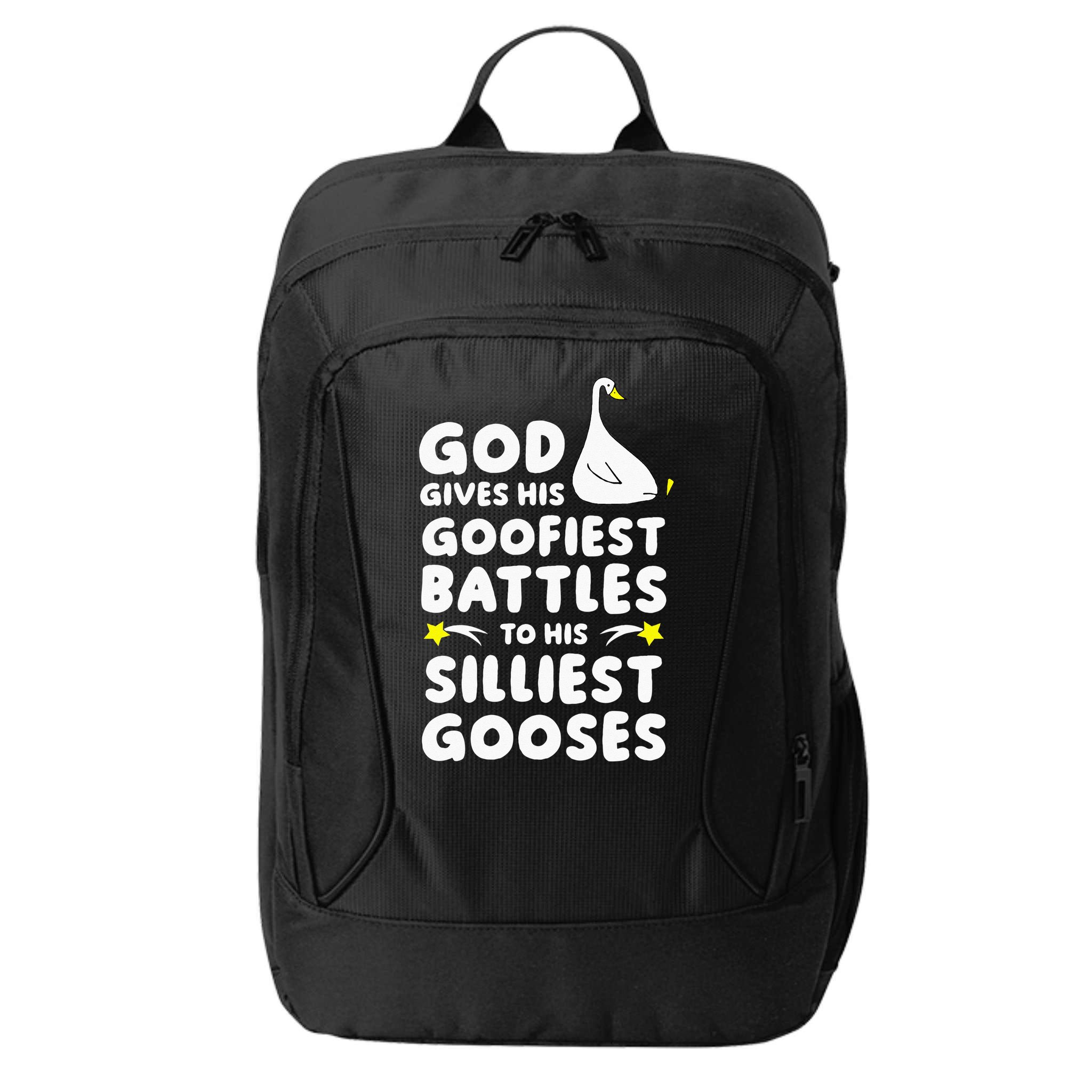 God Gives His Goofiest Battles To His Silliest Gooses City Backpack