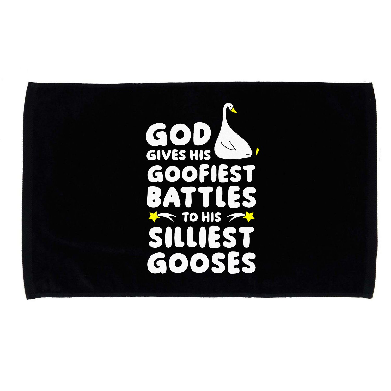God Gives His Goofiest Battles To His Silliest Gooses Microfiber Hand Towel