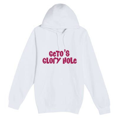 Getos Glory Hole Premium Pullover Hoodie