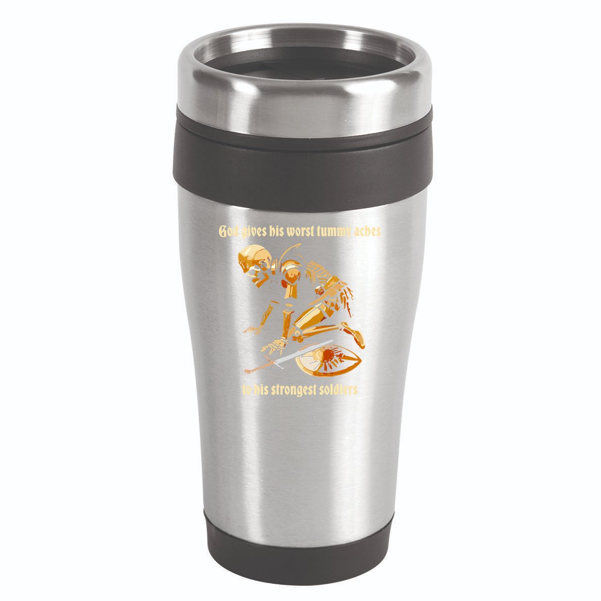God Gives His Worst Tummy Aches To His Strongest Soldiers 16oz Travel Tumbler