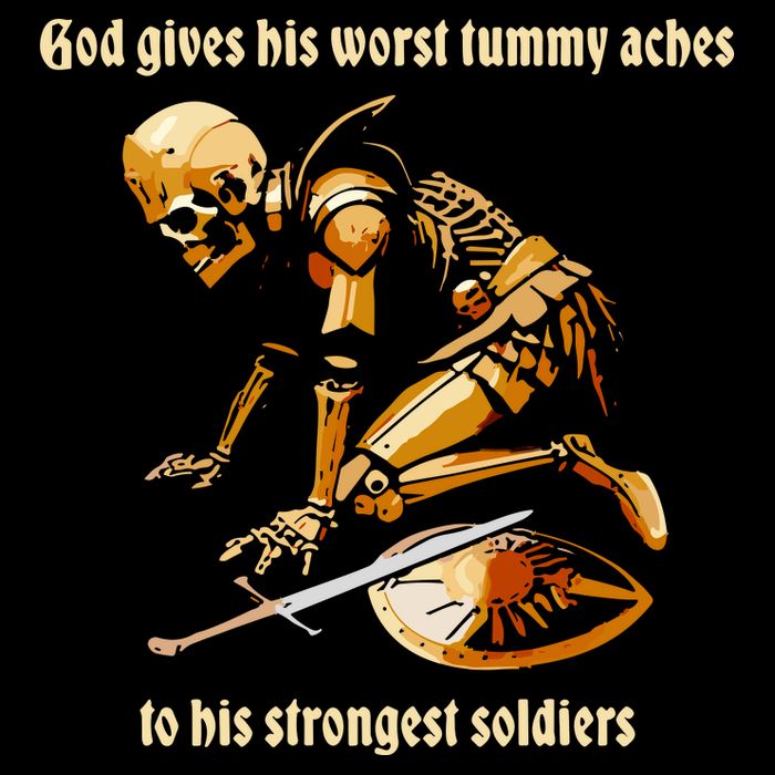 God Gives His Worst Tummy Aches To His Strongest Soldiers Kids T-Shirt