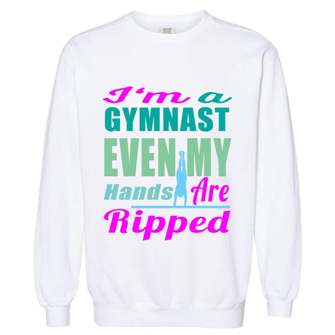 Gymnastics Gift Hands Ripped From A Bars Gift Garment-Dyed Sweatshirt