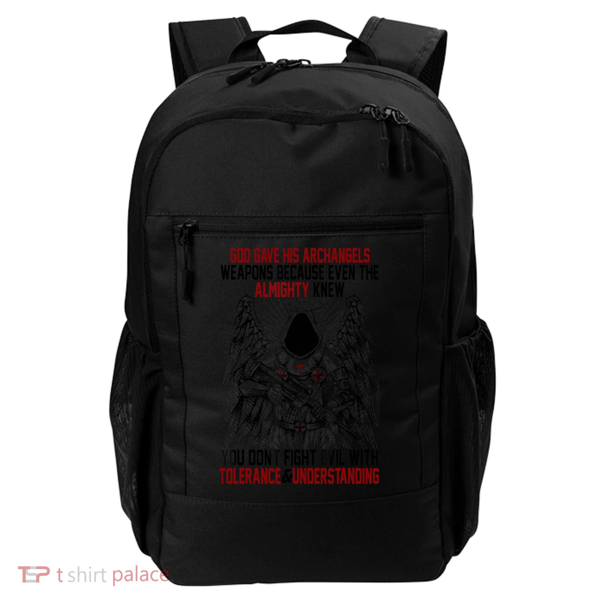 God Gave His Archangels Weapons Because Even The Almighty Backpack