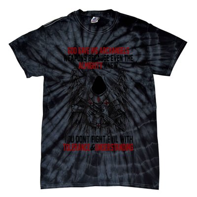 God Gave His Archangels Weapons Because Even The Almighty Tie-Dye T-Shirt