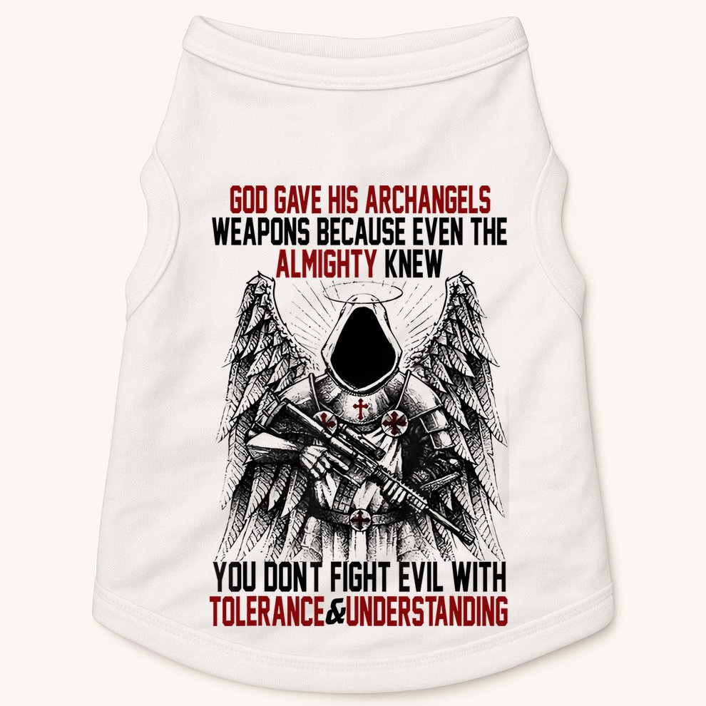 God Gave His Archangels Weapons Because Even The Almighty Doggie Tank