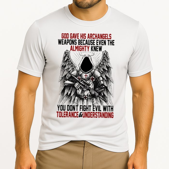 God Gave His Archangels Weapons Because Even The Almighty Cooling Performance Crew T-Shirt