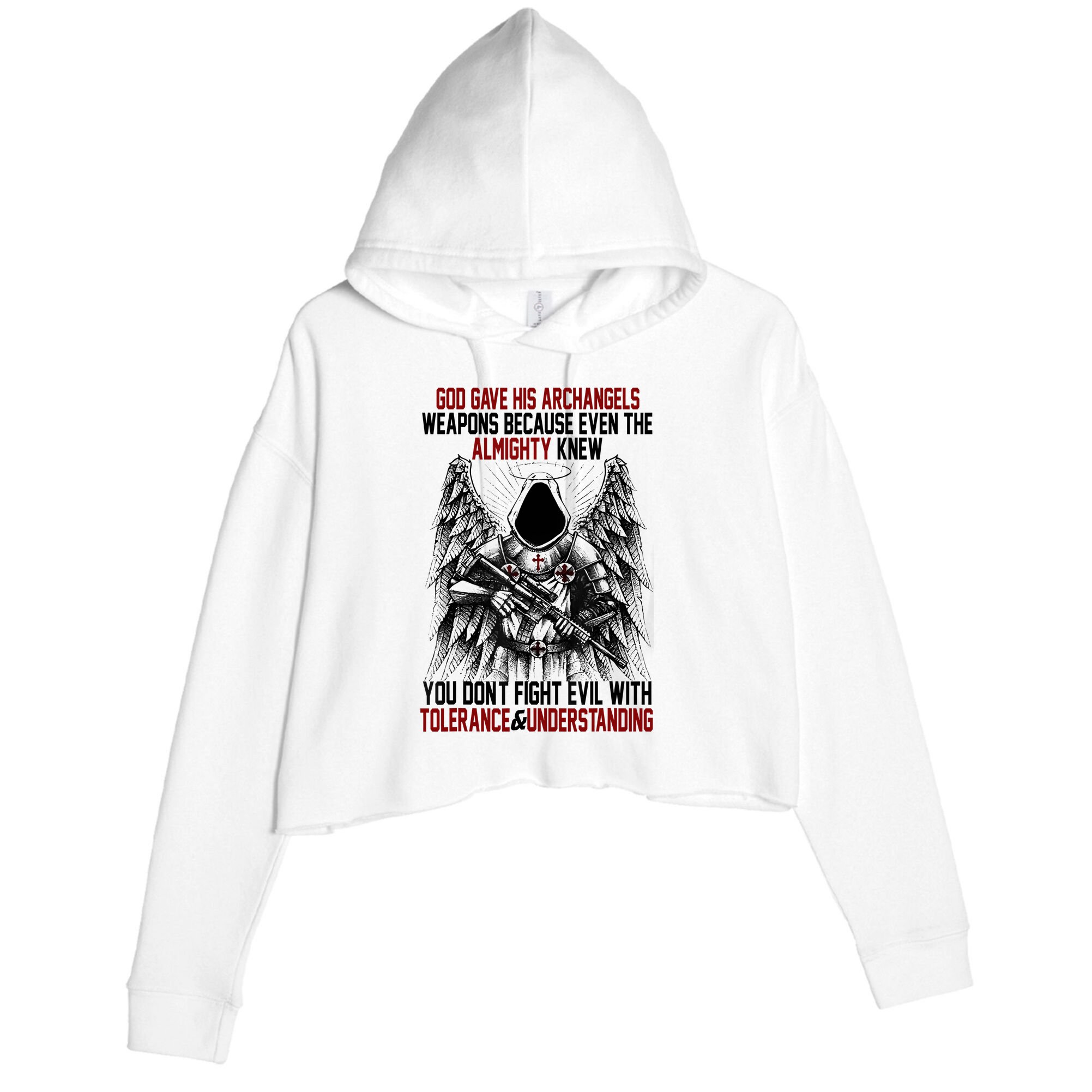 God Gave His Archangels Weapons Because Even The Almighty Crop Fleece Hoodie