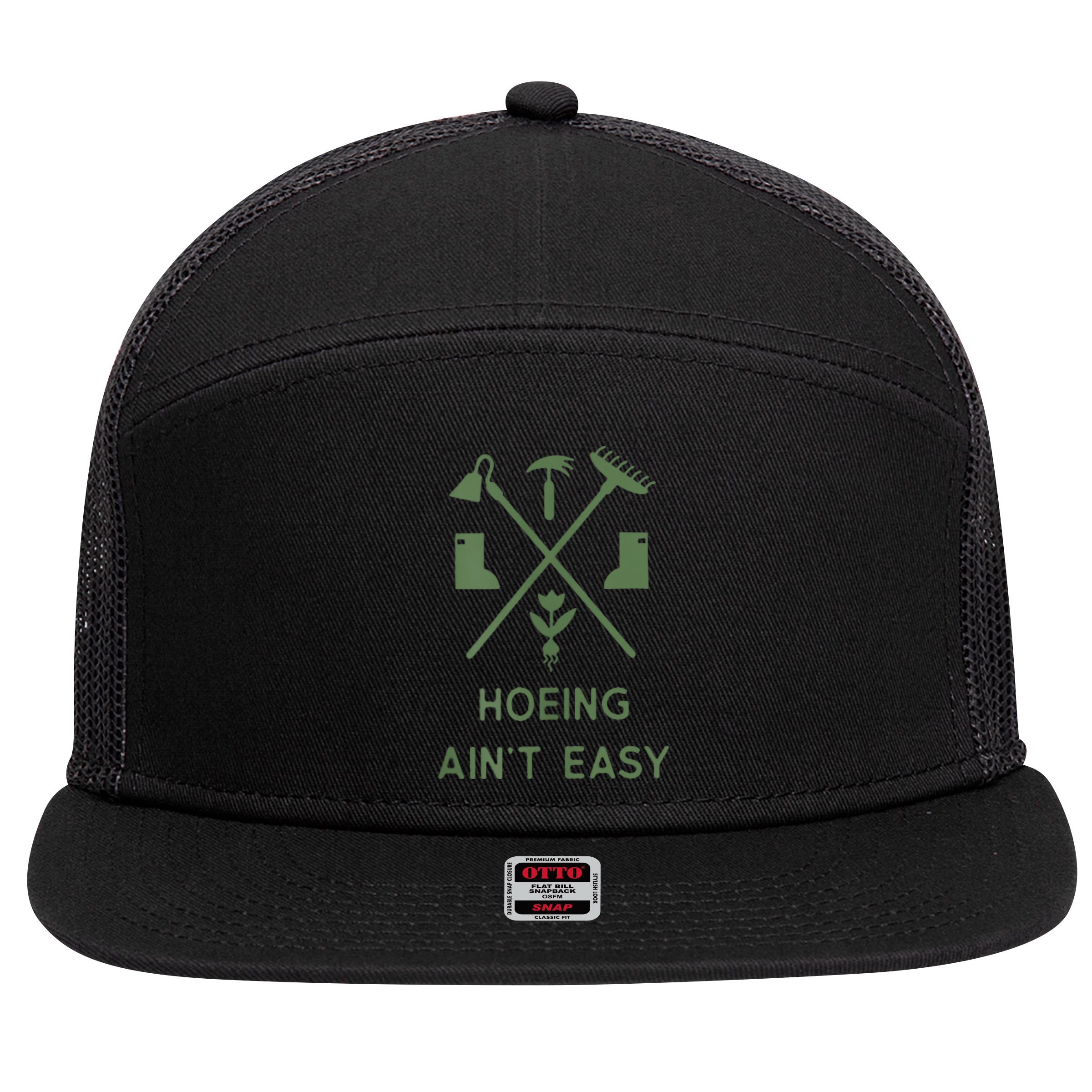 Gardening Garden Hoeing Aint Easy 7 Panel Mesh Trucker Snapback Hat