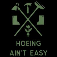 Gardening Garden Hoeing Aint Easy Cooling Performance Crew T-Shirt