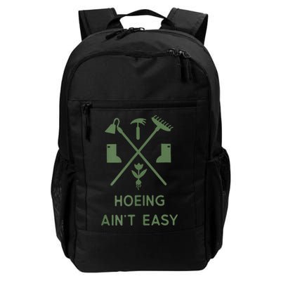 Gardening Garden Hoeing Aint Easy Backpack