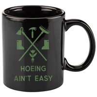 Gardening Garden Hoeing Aint Easy 11oz C Handle Ceramic Mug