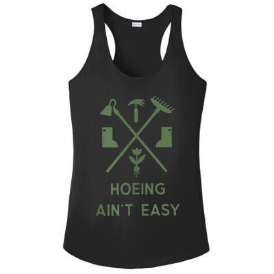 Gardening Garden Hoeing Aint Easy Ladies PosiCharge Competitor Racerback Tank