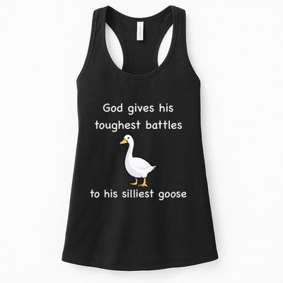 God Gives His Toughest Battles to His Silliest Goose Womens Tank Top