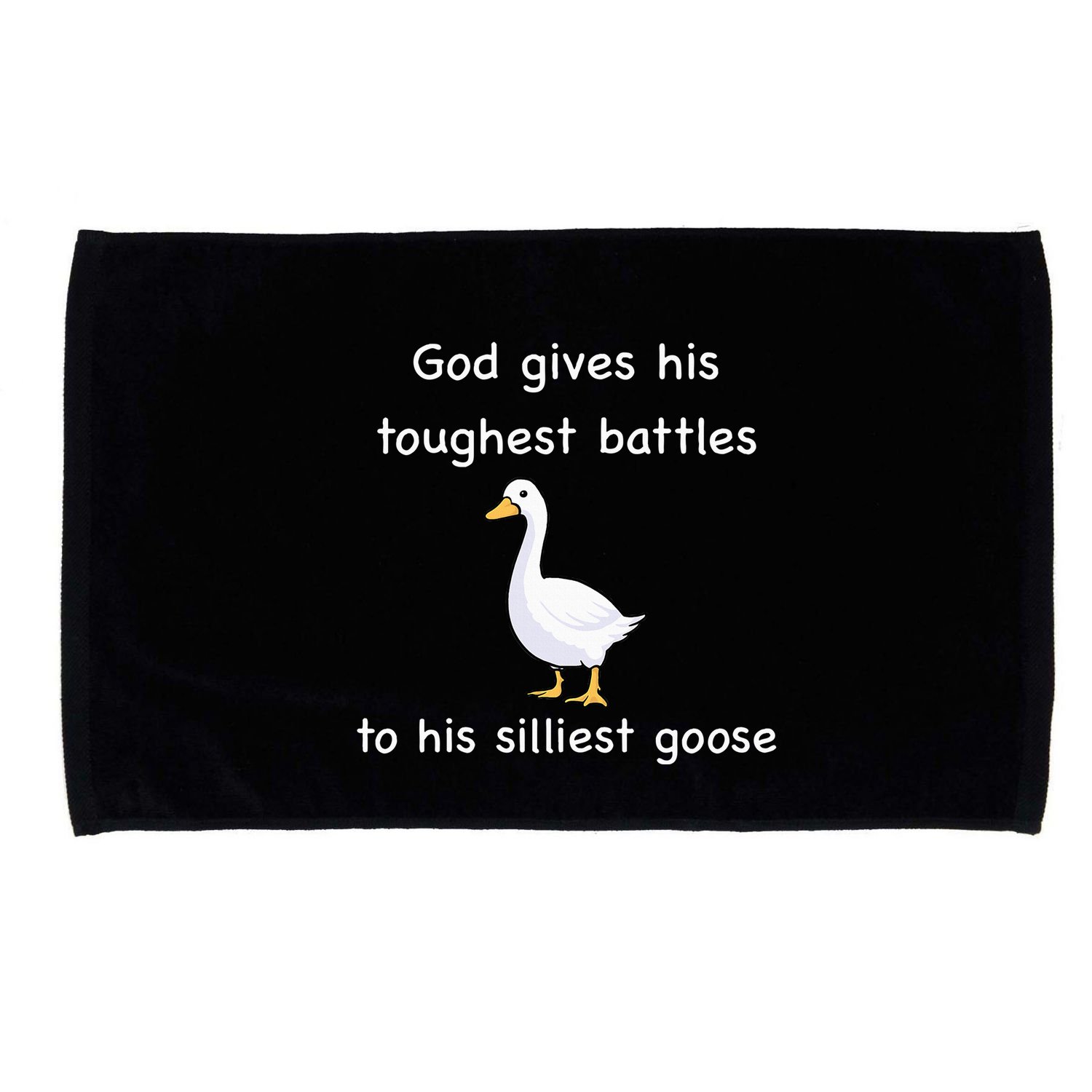 God Gives His Toughest Battles to His Silliest Goose Microfiber Hand Towel