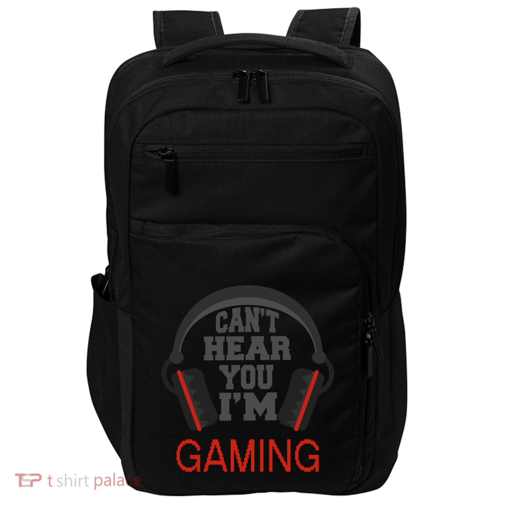 Gamer Gift Headset Funny Can't Hear You I'm Gaming Gift Impact Tech Backpack