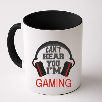 Gamer Gift Headset Funny Can't Hear You I'm Gaming Gift Mug
