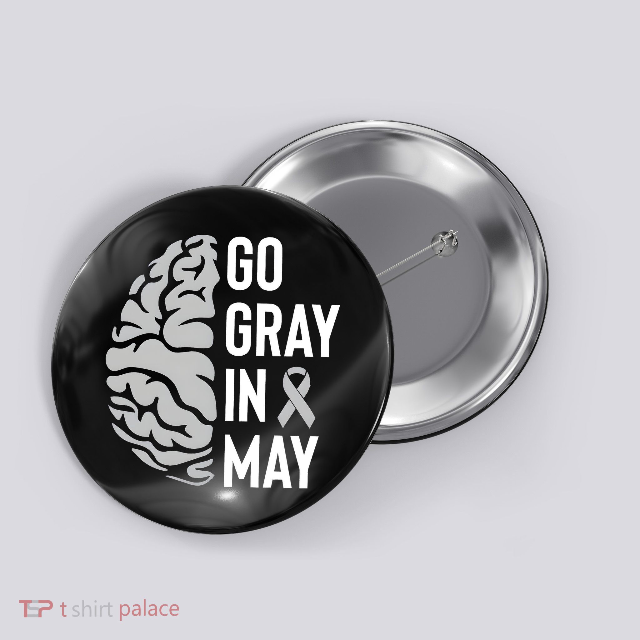 Go Gray In May Brain Tumor Awareness Button