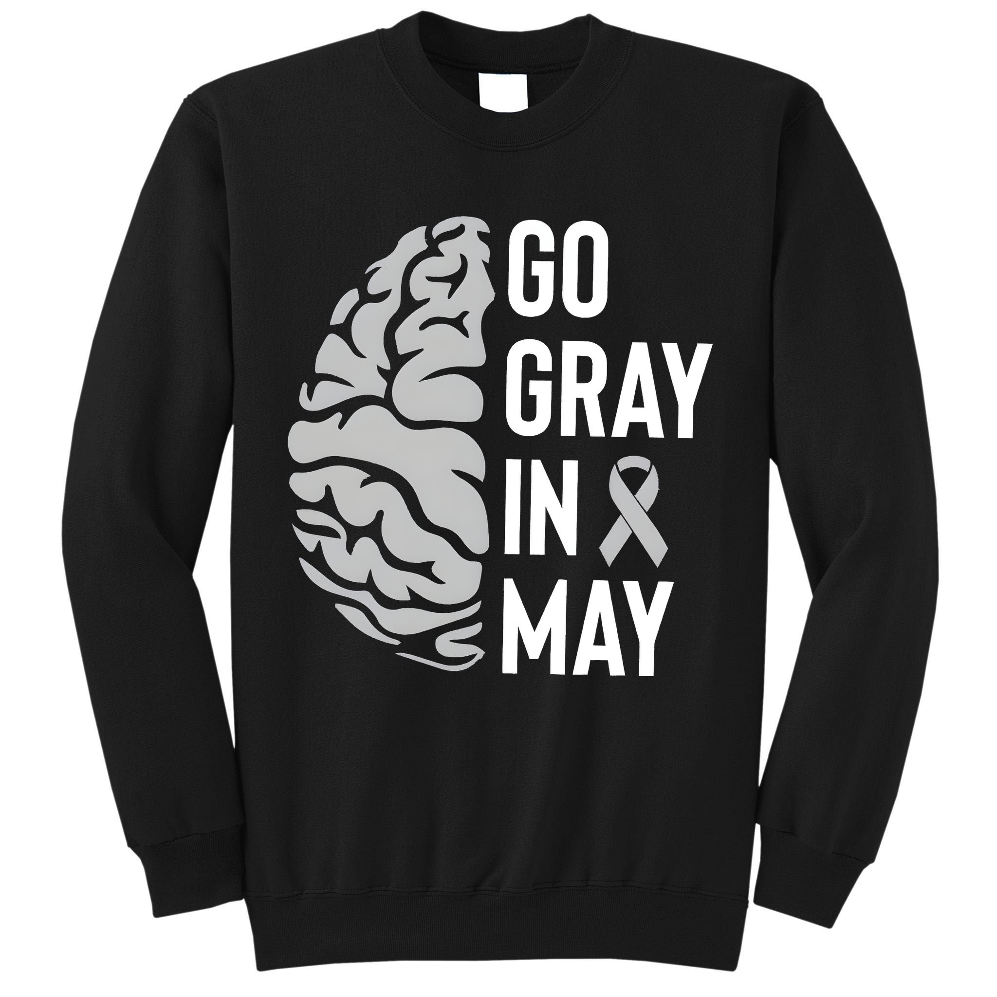 Go Gray In May Brain Tumor Awareness Tall Sweatshirt