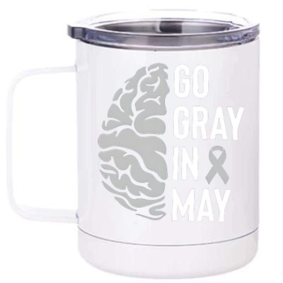 Go Gray In May Brain Tumor Awareness 12 oz Stainless Steel Tumbler Cup