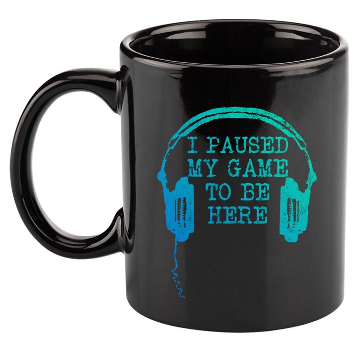 Gaming Gamer I Paused My Game To Be Here Gift 11oz C Handle Ceramic Mug
