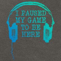 Gaming Gamer I Paused My Game To Be Here Gift Cotton Canvas Backpack