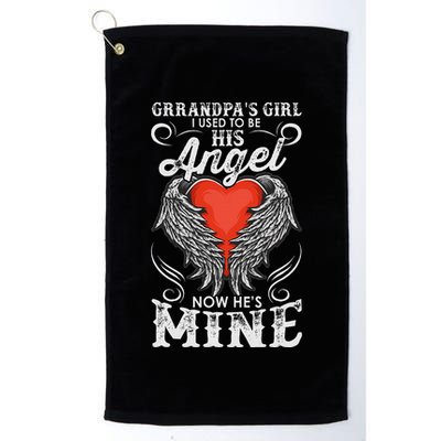 Grandpas Girl I Used To Be His Angel Now Hes Mine Golf Towel