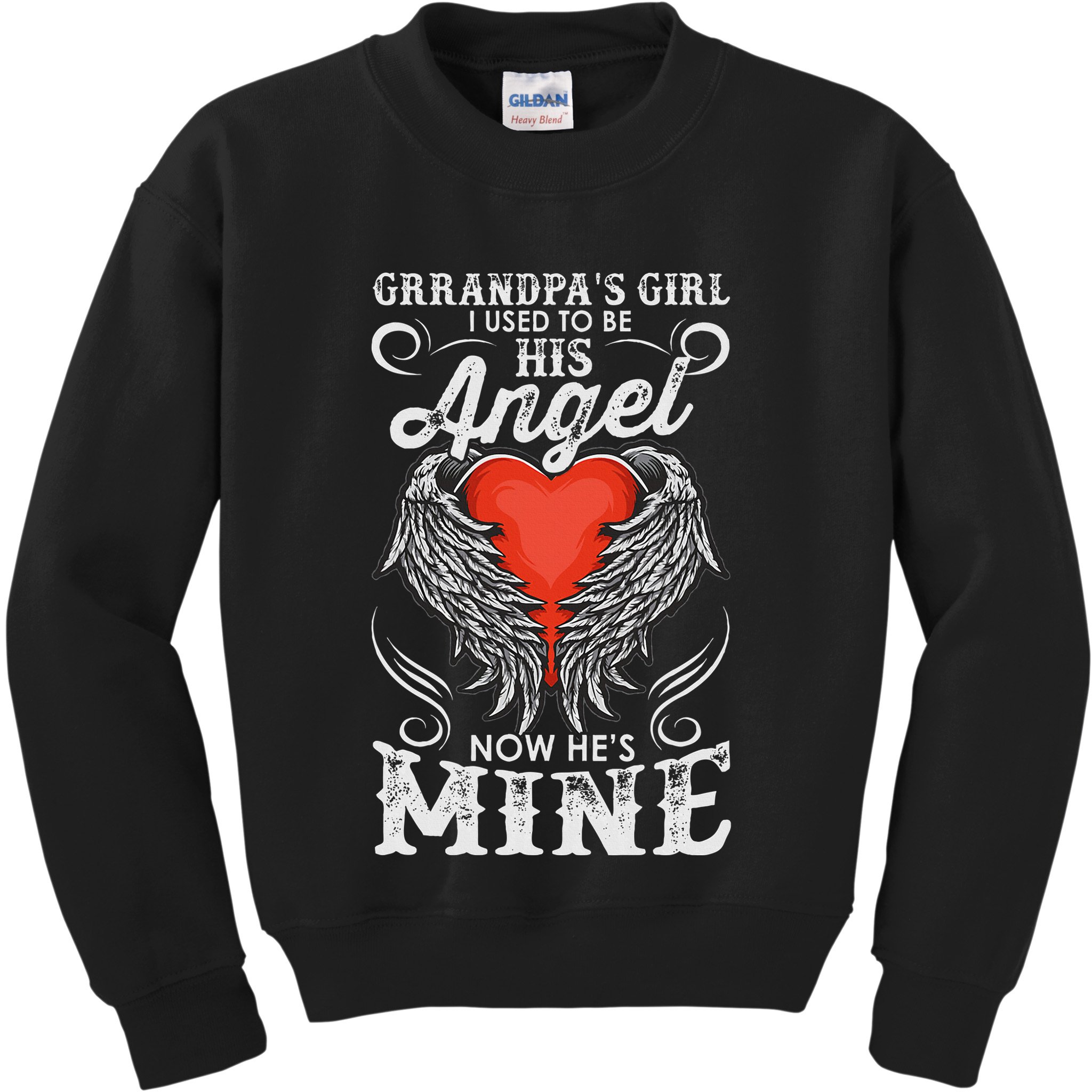 Grandpas Girl I Used To Be His Angel Now Hes Mine Kids Sweatshirt