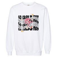 Go Gray In May Brain Tumor Awareness Nurse Brain Mental Brain Cancer Patients Garment-Dyed Sweatshirt