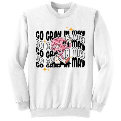 Go Gray In May Brain Tumor Awareness Nurse Brain Mental Brain Cancer Patients Sweatshirt