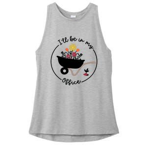 Gardener Gardening I'll Be In My Office Ladies PosiCharge Tri-Blend Wicking Tank