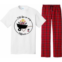 Gardener Gardening I'll Be In My Office Pajama Set