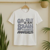 Go Gray In May For Brain Tumor Cancer Awareness Gray Ribbon T-Shirt