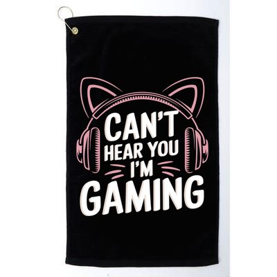 Gamer Gaming I CanT Hear You IM Gaming Video Games Gift Golf Towel