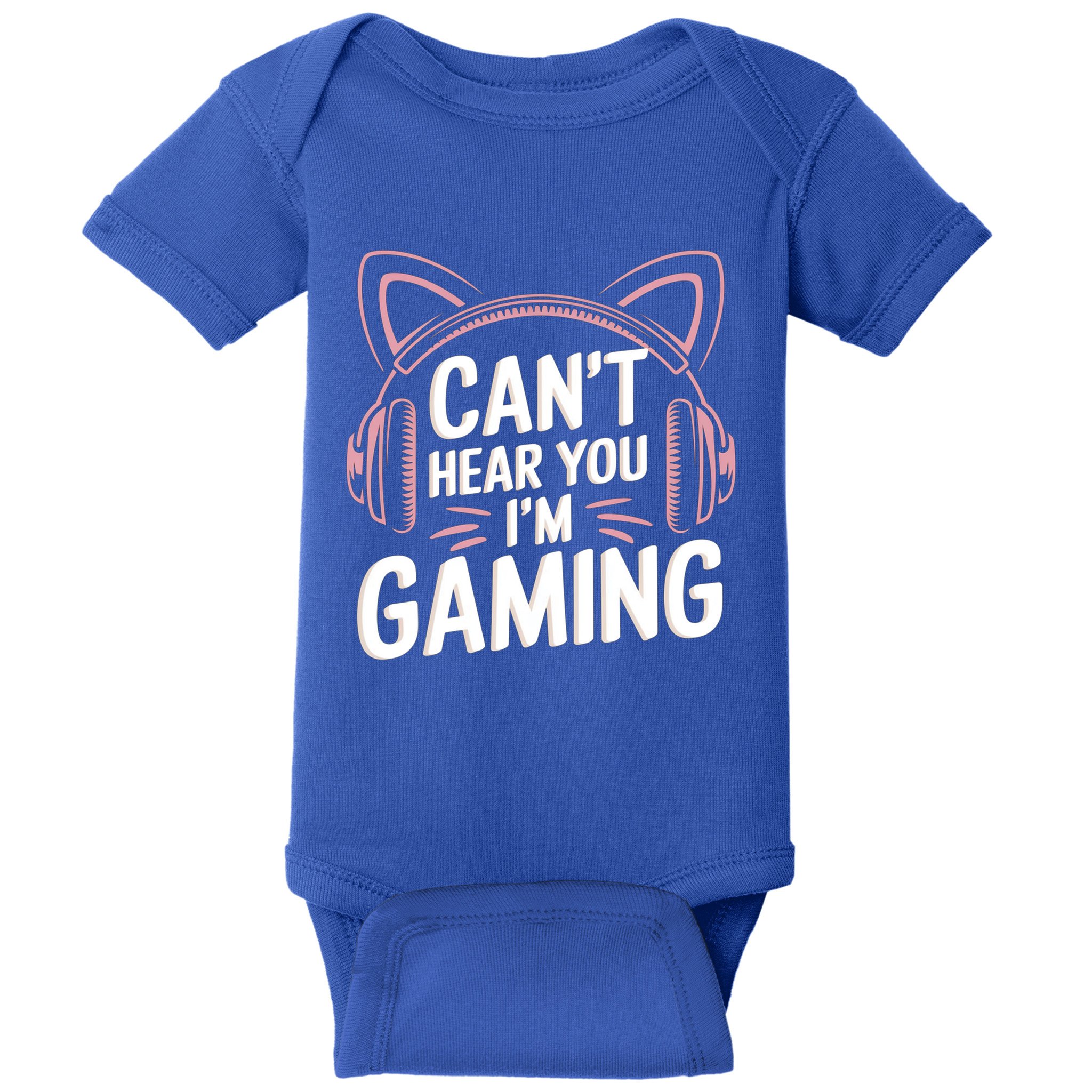 Gamer Gaming I CanT Hear You IM Gaming Video Games Gift Baby Bodysuit