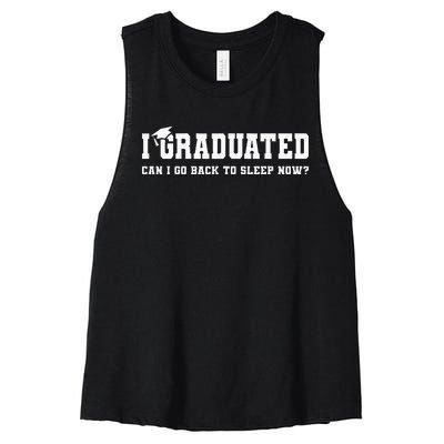 Graduation Gifts I Graduated Can I Go Back To Sleep Grad Women's Racerback Cropped Tank