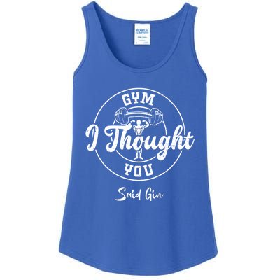 Gin: Gym I Thought You Said Gin Funny Gift Gym Sayings Great Gift Ladies Essential Tank