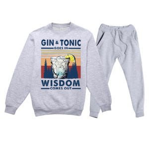 Gin Goes In Wisdom Comes Out And Tonic Premium Crewneck Sweatsuit Set