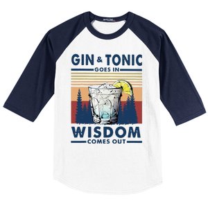 Gin Goes In Wisdom Comes Out And Tonic Baseball Sleeve Shirt