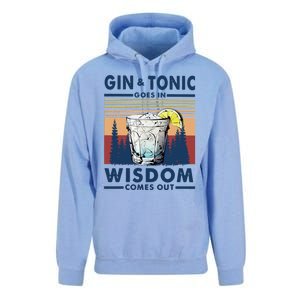 Gin Goes In Wisdom Comes Out And Tonic Unisex Surf Hoodie