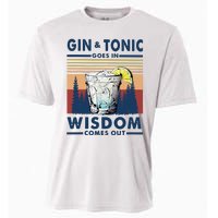 Gin Goes In Wisdom Comes Out And Tonic Cooling Performance Crew T-Shirt