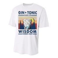 Gin Goes In Wisdom Comes Out And Tonic Performance Sprint T-Shirt