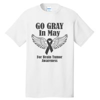 Go Gray In May Brain Tumor Awareness Cancer Hope Gray Ribbon Tall T-Shirt