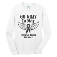 Go Gray In May Brain Tumor Awareness Cancer Hope Gray Ribbon Tall Long Sleeve T-Shirt