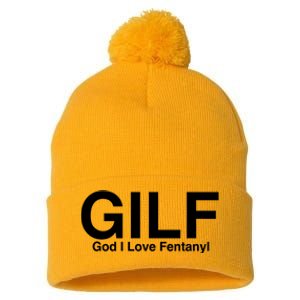 Gilf God I Love Fentanyl Pom Pom 12in Knit Beanie