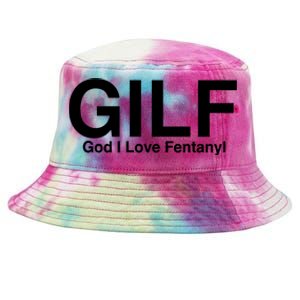 Gilf God I Love Fentanyl Tie-Dyed Bucket Hat