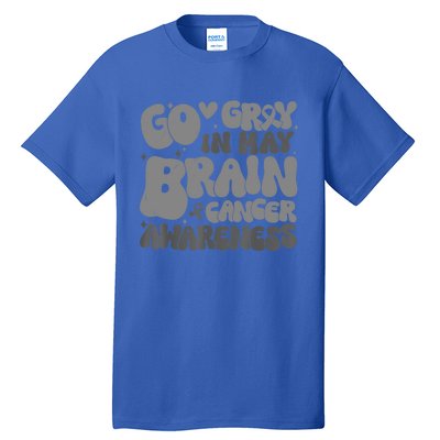 Go Gray In May Brain Cancer Awareness Gift Tall T-Shirt