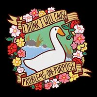 Goose Game I Think I Will Cause Problemsonpurpose 16 in Basic Backpack